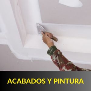 ACABADOS Y PINTURA ACABADOS Y PINTURA